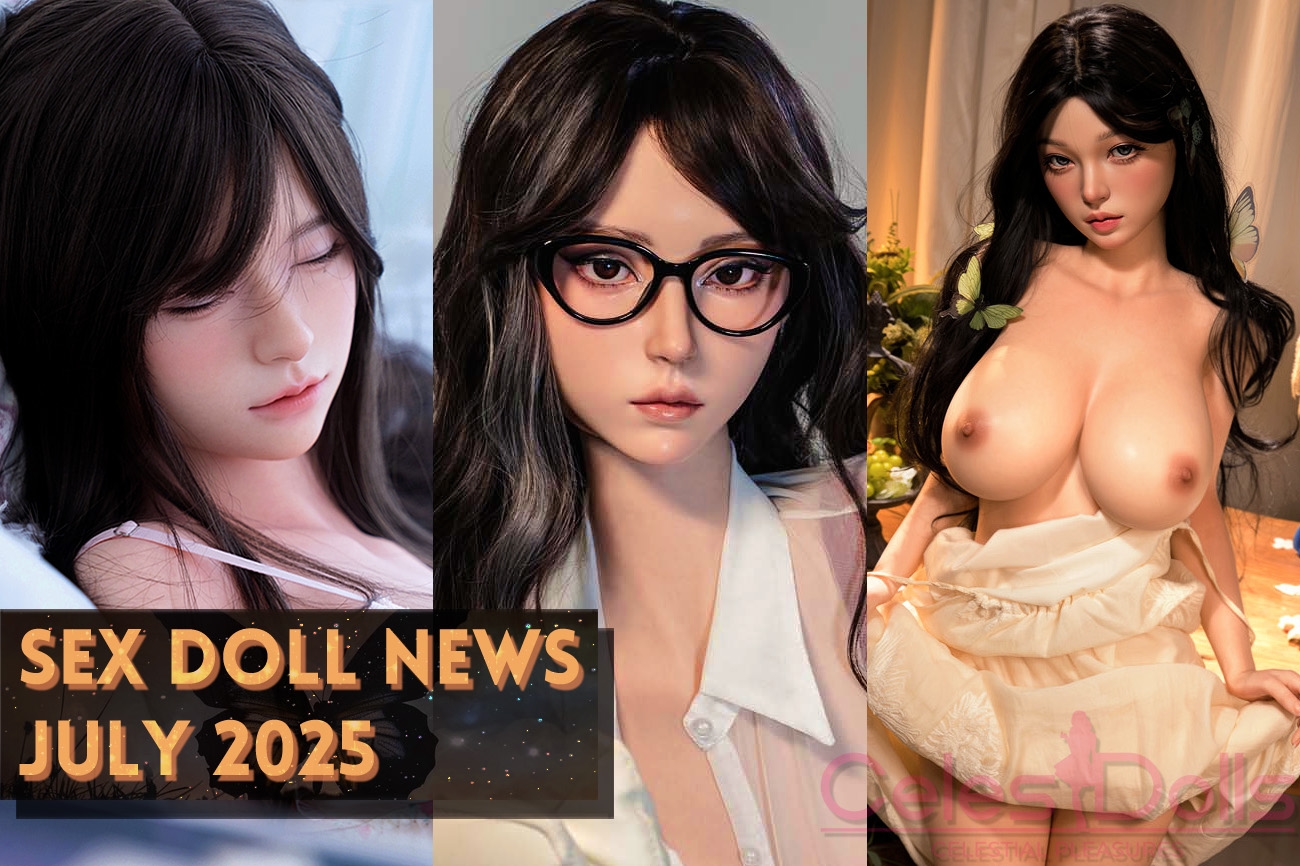 You are currently viewing Irontech’s AIO Sex Doll, Evas 167cm, EXDOLL Innovates, & More