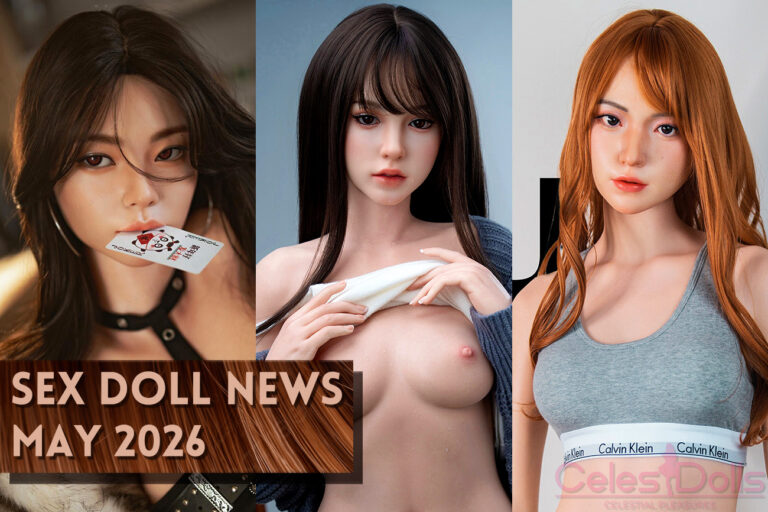 Read more about the article Sex Doll News, Asian Heads, Tall Bodies, Anime, & More (May)
