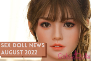 Read more about the article August 2022 Sex Doll News: Brands Release New Dolls