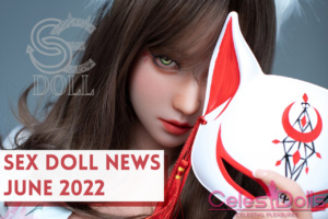 Read more about the article June 2022 Sex Doll News: SE Doll, Irontech, Shedoll, & More
