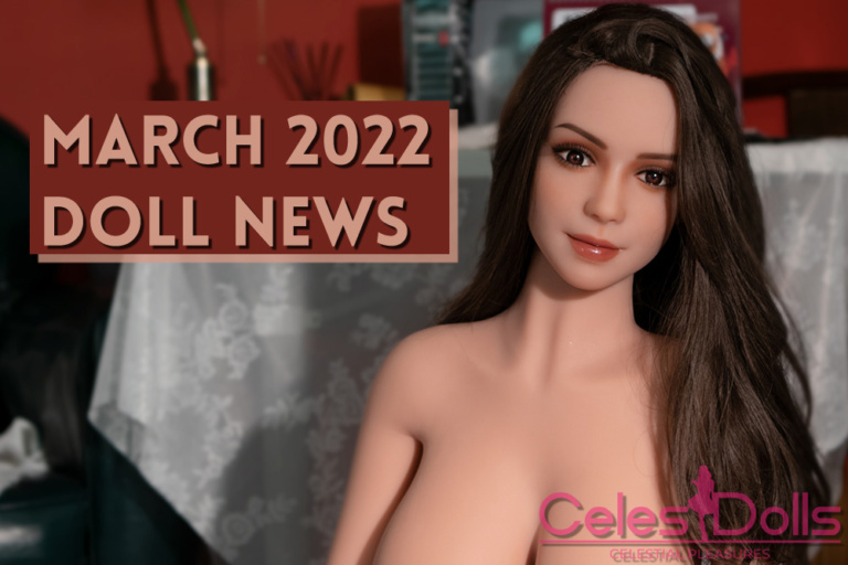 Read more about the article March 2022 Doll News: Piper Doll 100cm TPE Ariel & More